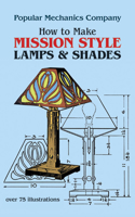 How to Make Mission Style Lamps and Shades