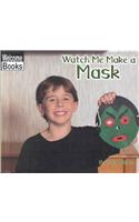 Watch Me Make a Mask