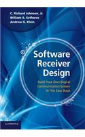 Software Receiver Design: Build Your Own Digital Communication System in Five Easy Steps