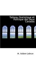 Tableau Statistique Et Politique Des Deux Canadas