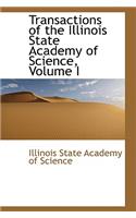 Transactions of the Illinois State Academy of Science, Volume I
