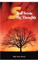Small Seeds, Big Thoughts: (English)