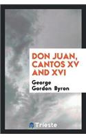 Don Juan, Cantos XV and XVI
