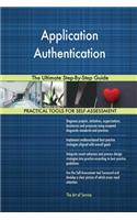Application Authentication The Ultimate Step-By-Step Guide