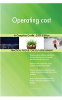Operating cost A Complete Guide - 2019 Edition