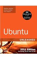 Ubuntu Unleashed 2011 Edition: 2011 Edition