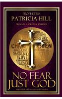 No Fear, Just God