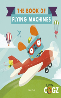 The Book of Flying Machines: (Clever Cogz)