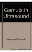 Gamuts in Ultrasound