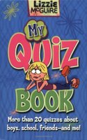 Lizzie McGuire: My Quiz Book: More Than 20 Quizzes About Boys, School, Friends and Me!