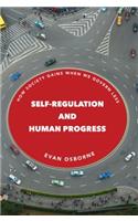 Self-Regulation and Human Progress