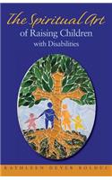 Spiritual Art of Raising Children with Disabilities