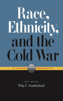 Race, Ethnicity and the Cold War