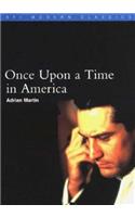Once Upon a Time in America: (BFI Film Classics)