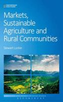 Markets, Sustainable Agriculture and Rural Communities