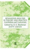 Behaviour Analysis in Theory and Practice: Contributions and Controversies