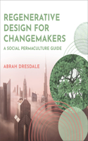 Regenerative Design for Changemakers