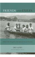 Friends and Exiles: A Memoir of the Nutmeg Isles and the Indonesian Nationalist Movement