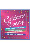 Celebrate Today!