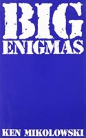 Big Enigmas