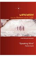 Watchers from The Shadows and The Light