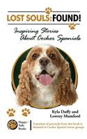 Lost Souls: FOUND! Inspiring Stories About Cocker Spaniels