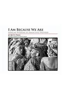 I Am Because We Are