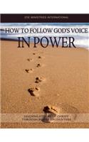 How to Follow God's Voice in Power