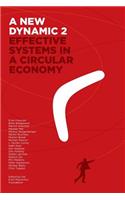 New Dynamic 2- Effective Systems in a Circular Economy