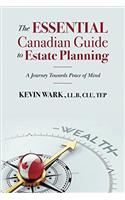 The Essential Canadian Guide to Estate Planning: A Journey Towards Peace of Mind