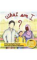 What Am I?