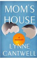 Mom's House