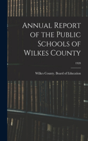 Annual Report of the Public Schools of Wilkes County; 1920