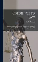 Obedience to Law [microform]