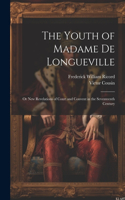 Youth of Madame De Longueville