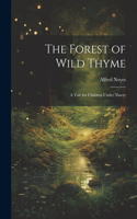 Forest of Wild Thyme