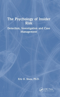 Psychology of Insider Risk: Detection, Investigation and Case Management