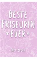 Beste Friseurin Ever Notizbuch: Tagebuch zum Selberschreiben für Friseurinnen - Mein Erinnerungsbuch zum Ausfüllen - 110 Seiten, Punkteraster - Format 6x9 DIN A5 - Geschenkidee für