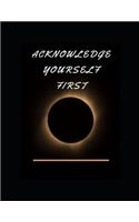 Acknowledge Yourself First Workbook