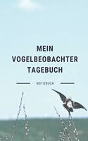 Mein Vogelbeobachter Tagebuch Notizbuch: A5 Notizbuch liniert als Geschenk für Vogelbeobachter - Vogelbeobachtung - Vogelbuch - Gartenvoegel - Kalender - Tagebuch für Erwachsene