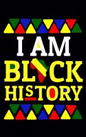 I am black history: Composition Journal Notebook Wide Ruled with 100 lined pages for you as budget planner or password organizer