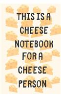 A Notebook For a Cheese Person