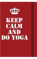 Keep Calm And Do Yoga: Writing careers journals and notebook. A way towards enhancement