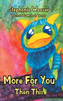More for You Than This