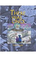 There Was Once