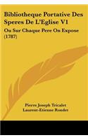 Bibliotheque Portative Des Speres De L'Eglise V1