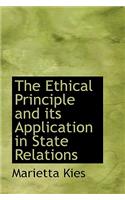 The Ethical Principle and Its Application in State Relations