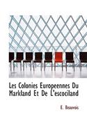 Les Colonies Europeennes Du Markland Et de L'Escociland