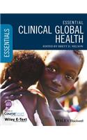 Essential Clinical Global Health, Includes Wiley E-Text
