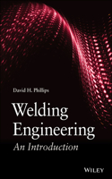 Welding Engineering - An Introduction